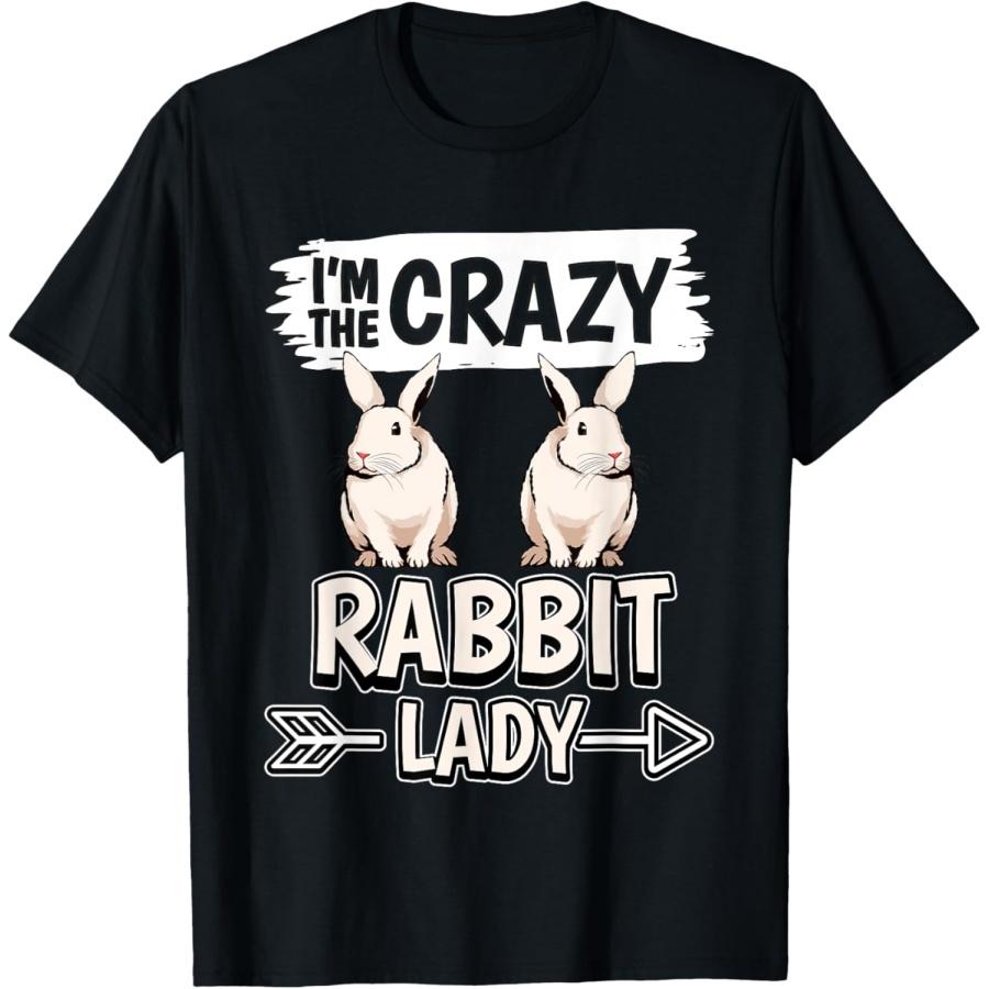 Womens Rabbit Quote I m The Crazy Rabbit Lady Rabbits T-Shirt XXXXXL чёрный