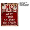 Vintage Wall Sign No Trespassing Metal Sign Rusty Warning Art Plaque Man Cave Tin Decoration for Home Bar Bathroom Bedroom Easy Hang Decor