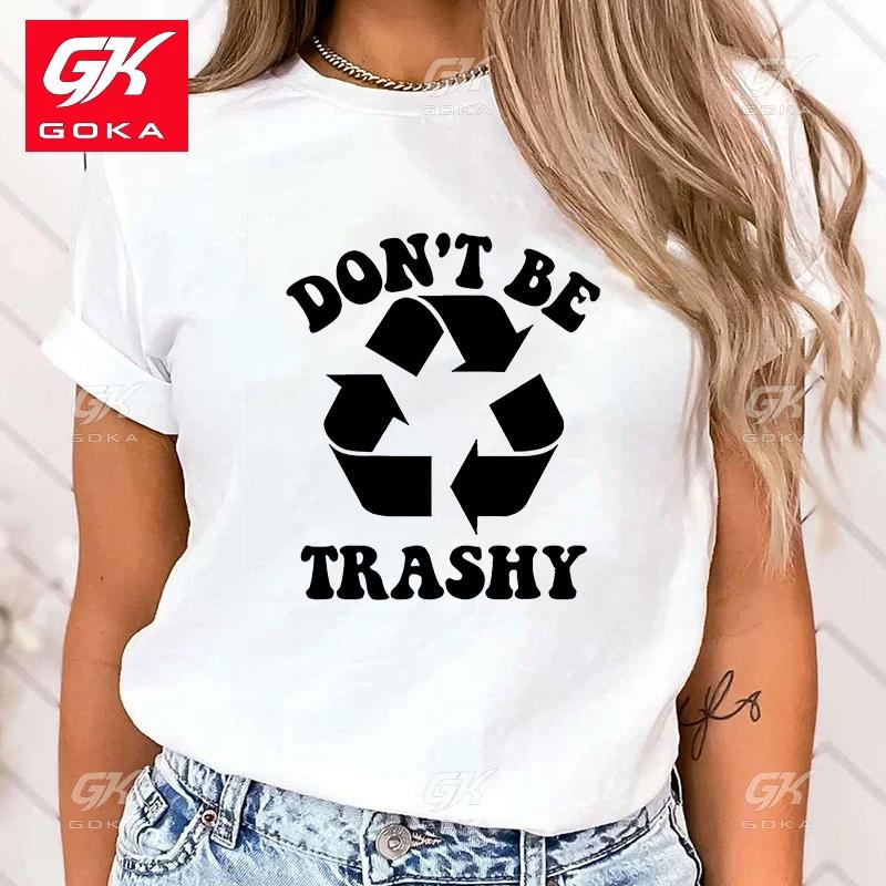 

Premium Cotton T Shirt Protect The Ocean DonT Be Trashy Graphic Printed T Shirts Cool Short Sleeve Female Fashion Streetwear S
