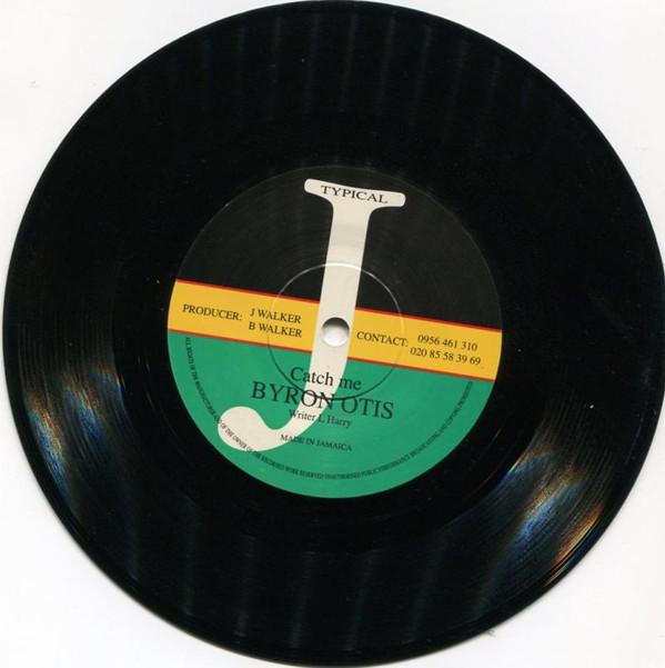 

7inch Record BYRON OTIS - Catch Me NONE Typical J UK Reggae, Ska & Dub Used
