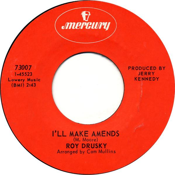 

7inch Record ROY DRUSKY - I ll Make Amends 73007 MERCURY 1970 US Country/Folk Used