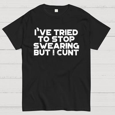 Ive Tried To Stop Swearing But I Cunt Sunset Cotton Summer Casual Cool Loose T-Shirt