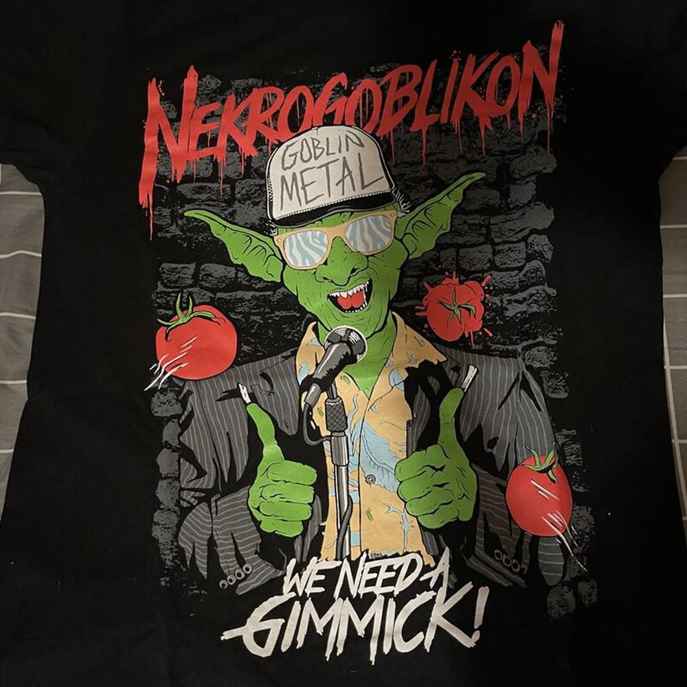 

Nekrogoblikon BAND we need a gimmick black short sleeve All sizes S5Xl MI429 Unisex T-Shirt XXXL