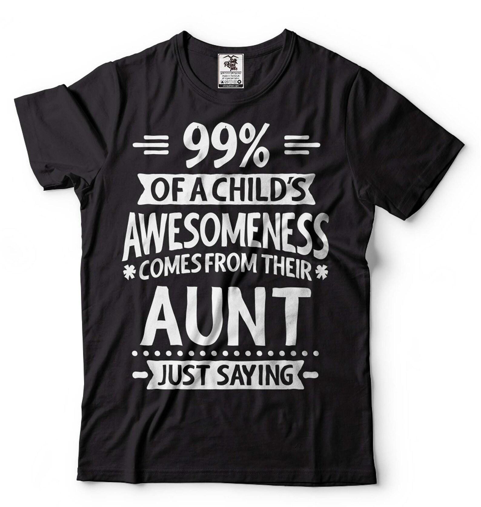 Funny Aunt T-Shirt: 99% Awesomeness, Auntie Birthday Gift M