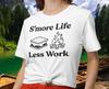 S'more Life Less Work Fun T-shirt | Novelty Tshirt