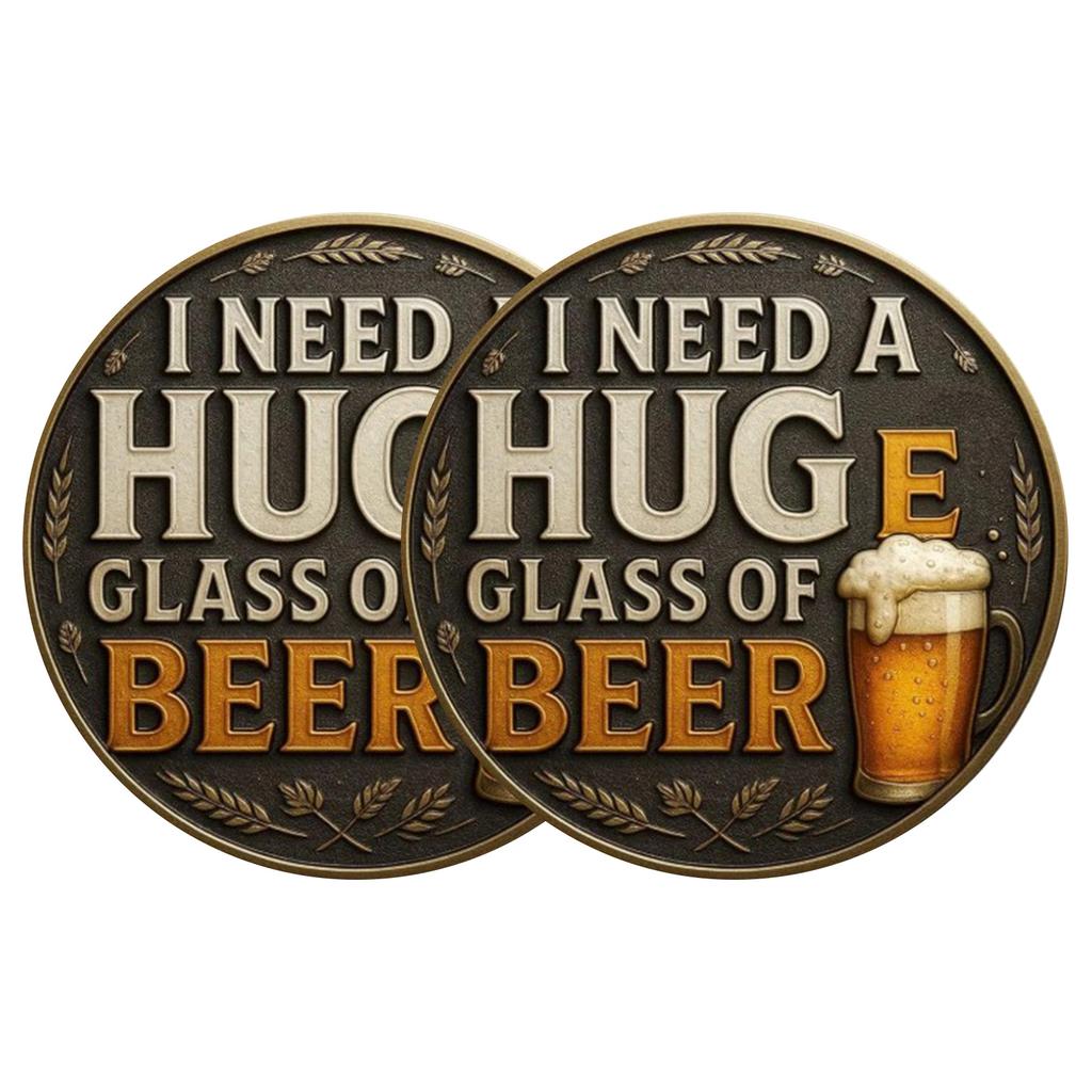 I Need A Large Beer Coin Set—fun Beer , Men's Beer Challenge, Party Bar Table Decorations And Collectible Souvenirs (set Of 2)
