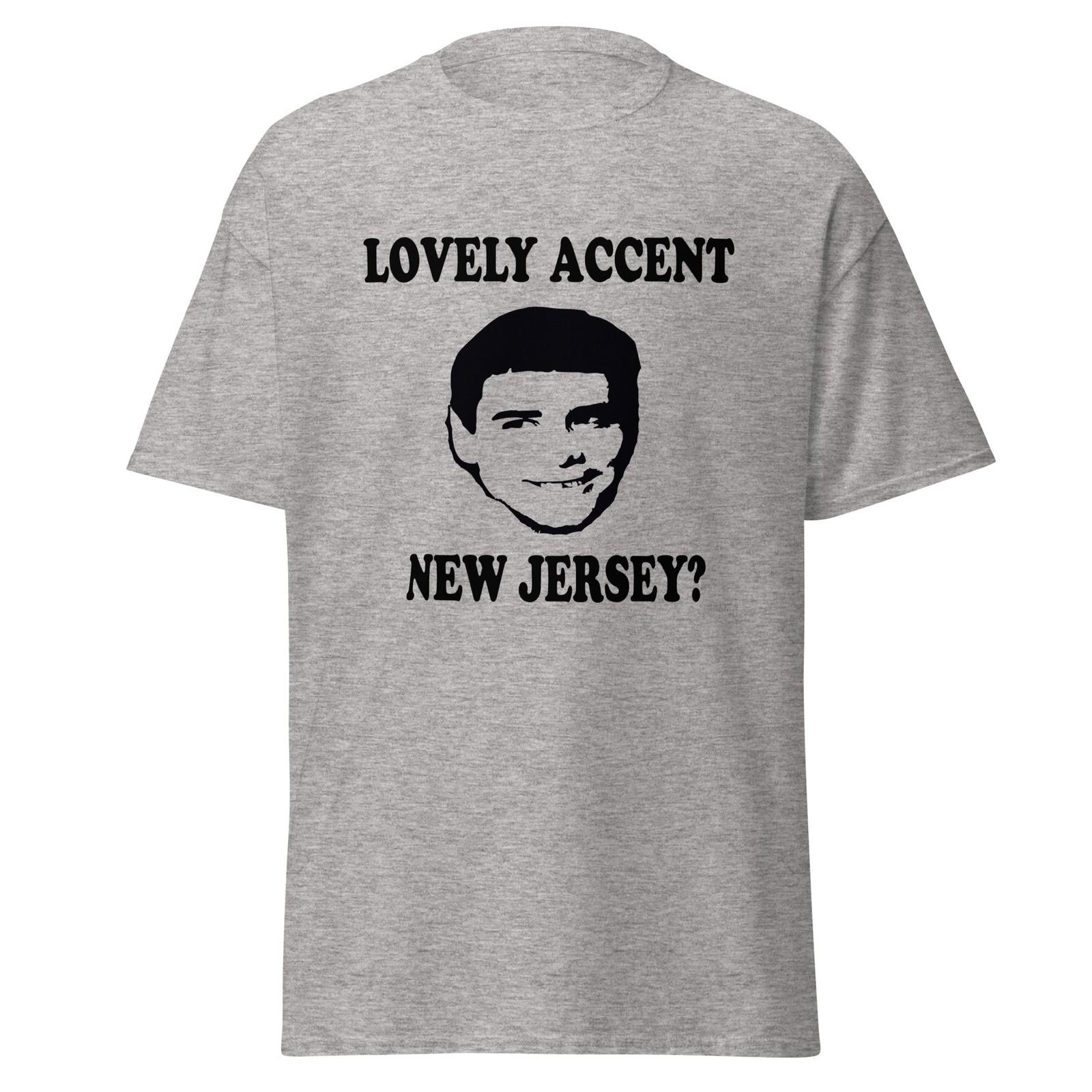 Lovely Accent New Jersey? 90 s Dumb And Dumber Movie Quote Shirt, Unisex XL