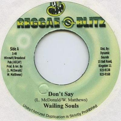 7-Inch-Single WAILING SOULS - Don't Say none Reggae Blitz 1978 Jamaica Reggae, Ska & Dub