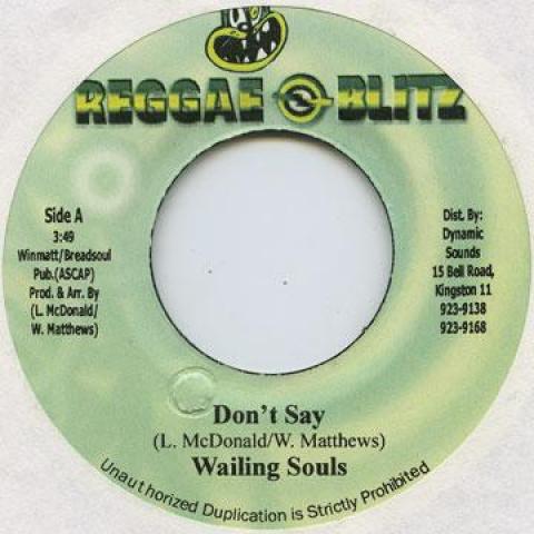 

7-дюймовая пластинка WAILING SOULS - Don t Say none Reggae Blitz 1978 Ямайка Регги, Ска и Даб