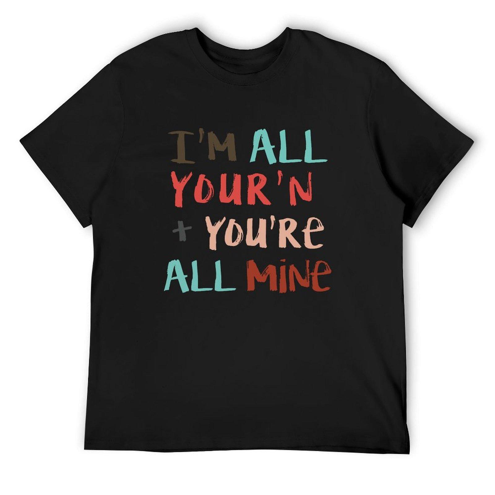 

Tyler Im All Your T-Shirt anime clothes shirts graphic tee outfits for men 4XL