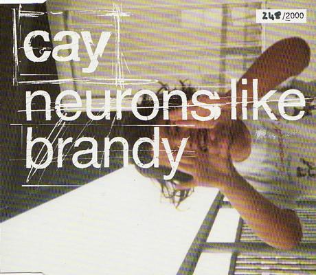 

CD CAY - Neurons Like Brandy EW200CD EastWest 1999 UK Rock Used