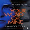Your Word Or Mine by Lia Middleton Paperback Book 9781405948234
