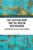 Libro The Egyptian Army and the Muslim Brotherhood : Contemporary Political Power Dynamics