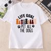 Animal Lover Tshirt Unisex Unisex Causal Printed Tshirt Life Goal Pet All The Dogs T Shirt Paw Crew Tshirt Casual Round Neck Tees