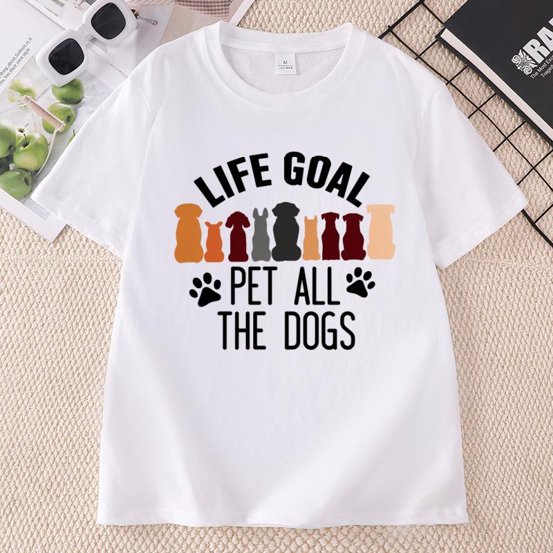 Animal Lover Tshirt Unisex Unisex Causal Printed Tshirt Life Goal Pet All The Dogs T Shirt Paw Crew Tshirt Casual Round Neck Tees