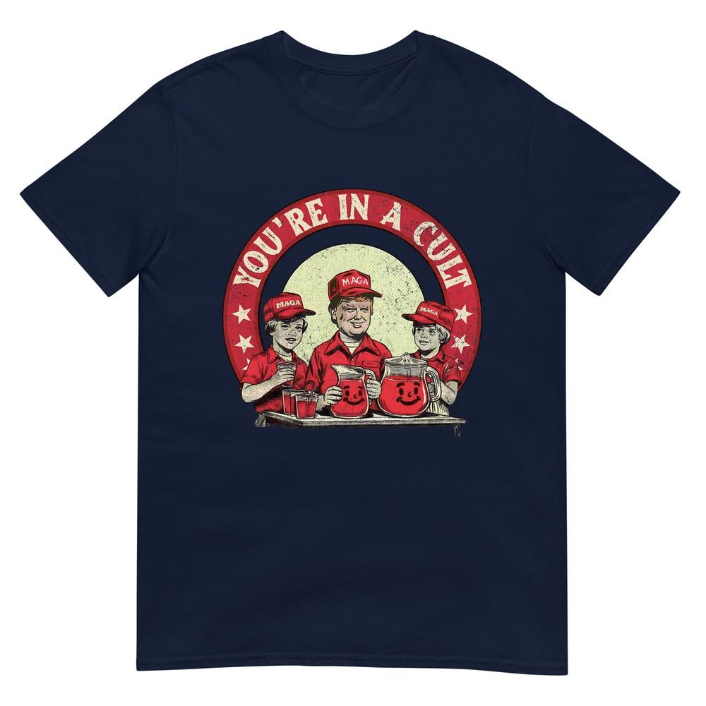 Youre In A Cult Funny Unisex Unisex TShirt S