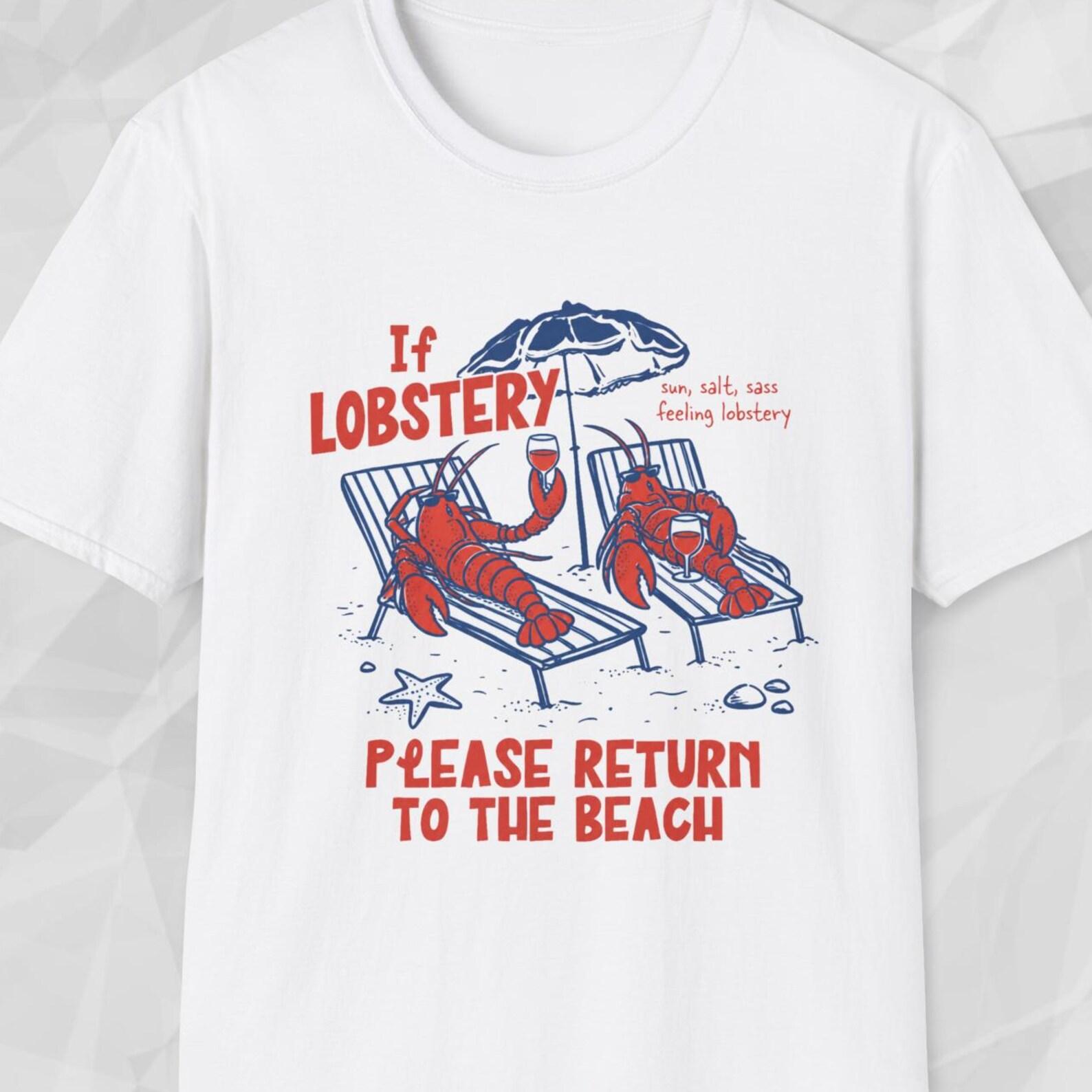 Funny Lobster Shirt, Lobstery Beach Tee, Please Return To Beach Shirt, Coastal Lobster Shirt, Summer Humor Tee S