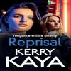 Reprisal by Kerry Kaya Paperback Book 9781802800050