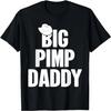 Halloween Shirt Big Pimp Daddy Pimp Costume Party Design T-Shirt