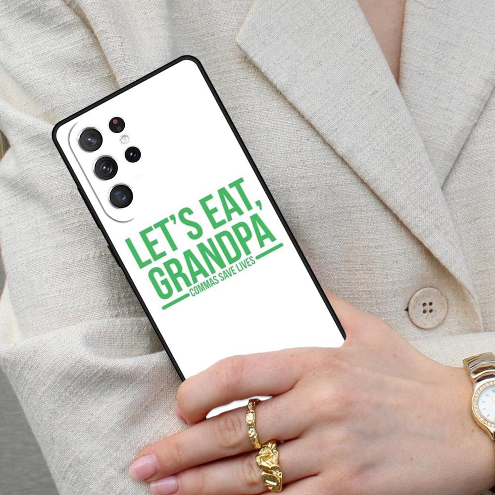 Let's Eat Grandma Cell Phone Case for Samsung Galaxy S26 Ultra S25 S24 S23 S22 S21 S20 Note10 Cover