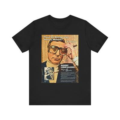 Michael Caine Bloody Large Glasses Graphic Print Unisex Jersey Short Sleeve Tee