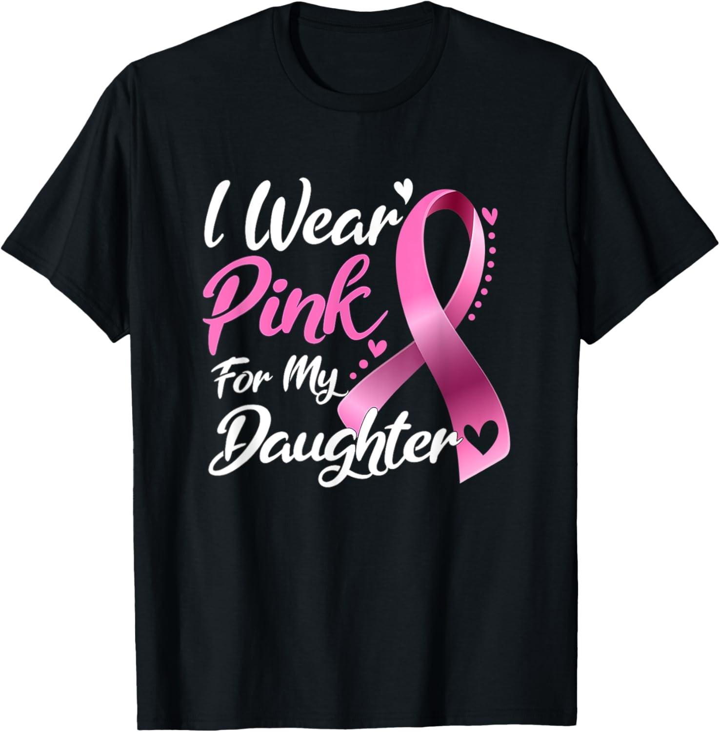Woman I Wear Pink For My Daughter Breast Cancer Awareness T-Shirt S разноцветный