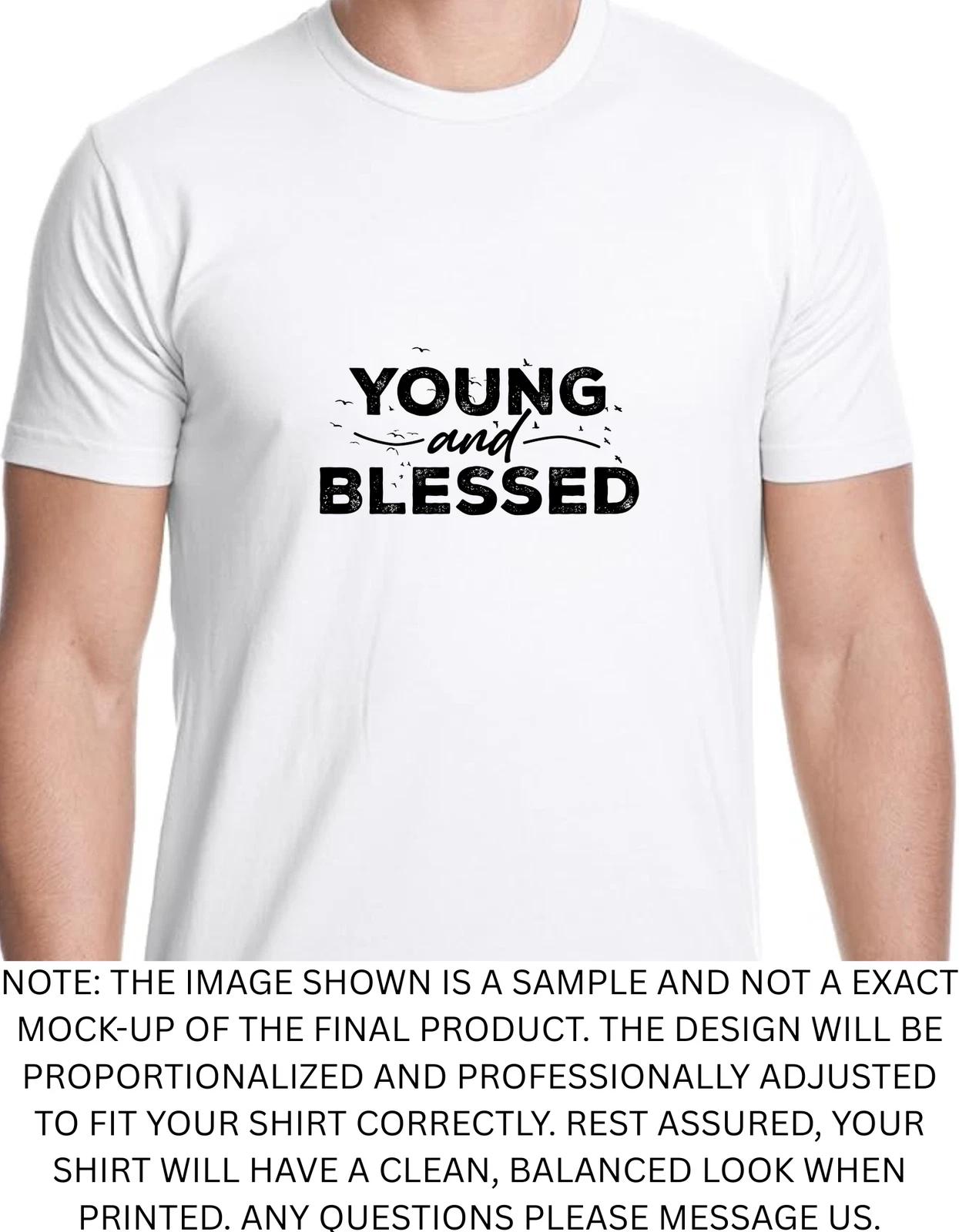 Men s and Women s T-shirts Young And Blessed Religious God Jesus Graphic XXXXL