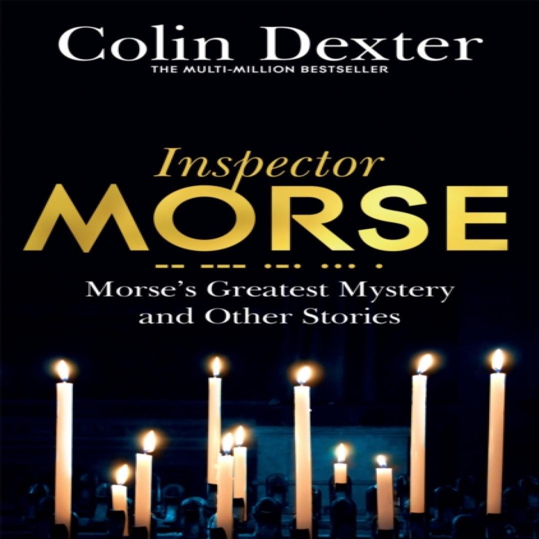 Morses größtes Geheimnis und andere Geschichten von Colin Dexter Taschenbuch 9781509830497