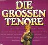 LP Record VARIOUS  Die Grossen Tenore 265108 SONOCORD Germany Classical Used