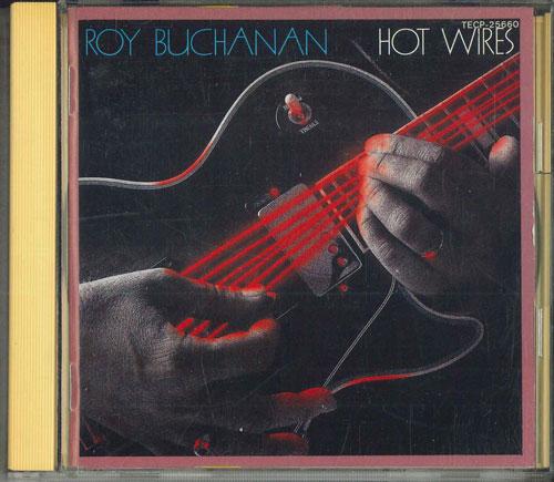 

CD ROY BUCHANAN - Hot Wires TECP25660 TEICHIKU Japan Blues Used
