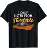 Jeg Lytter Bare Fra Platespiller Retro LP Vinylplatespiller Gave Unisex T-skjorte