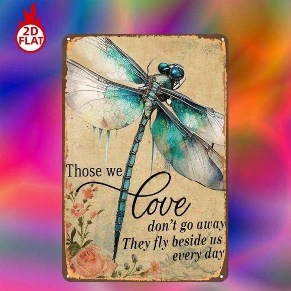 Those We Love Don't Go Away Metal Sign 8x12 Inch Inspirational Quote Wall Decor 2D Flat Tin Plaque for Home Garage Bar Farmhouse