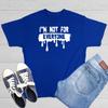 I'm Not For Every Sarcastic Humor Graphic Tee Gift For Men Novelty Funny T Shirt