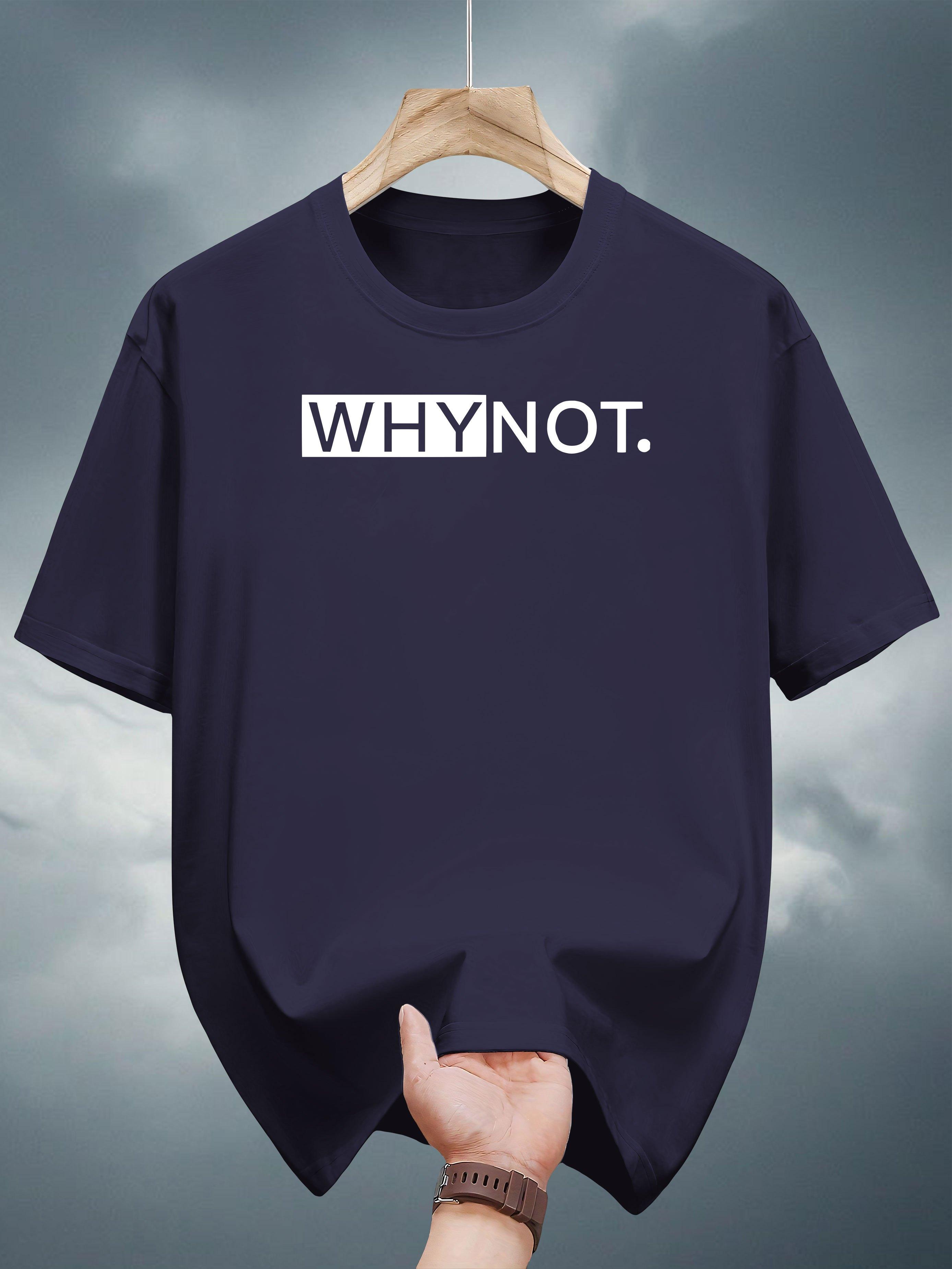 Graphic T-shirt with Bold WHY NOT. Print - Black Casual Short Sleeve Round Neck Summer Tee S