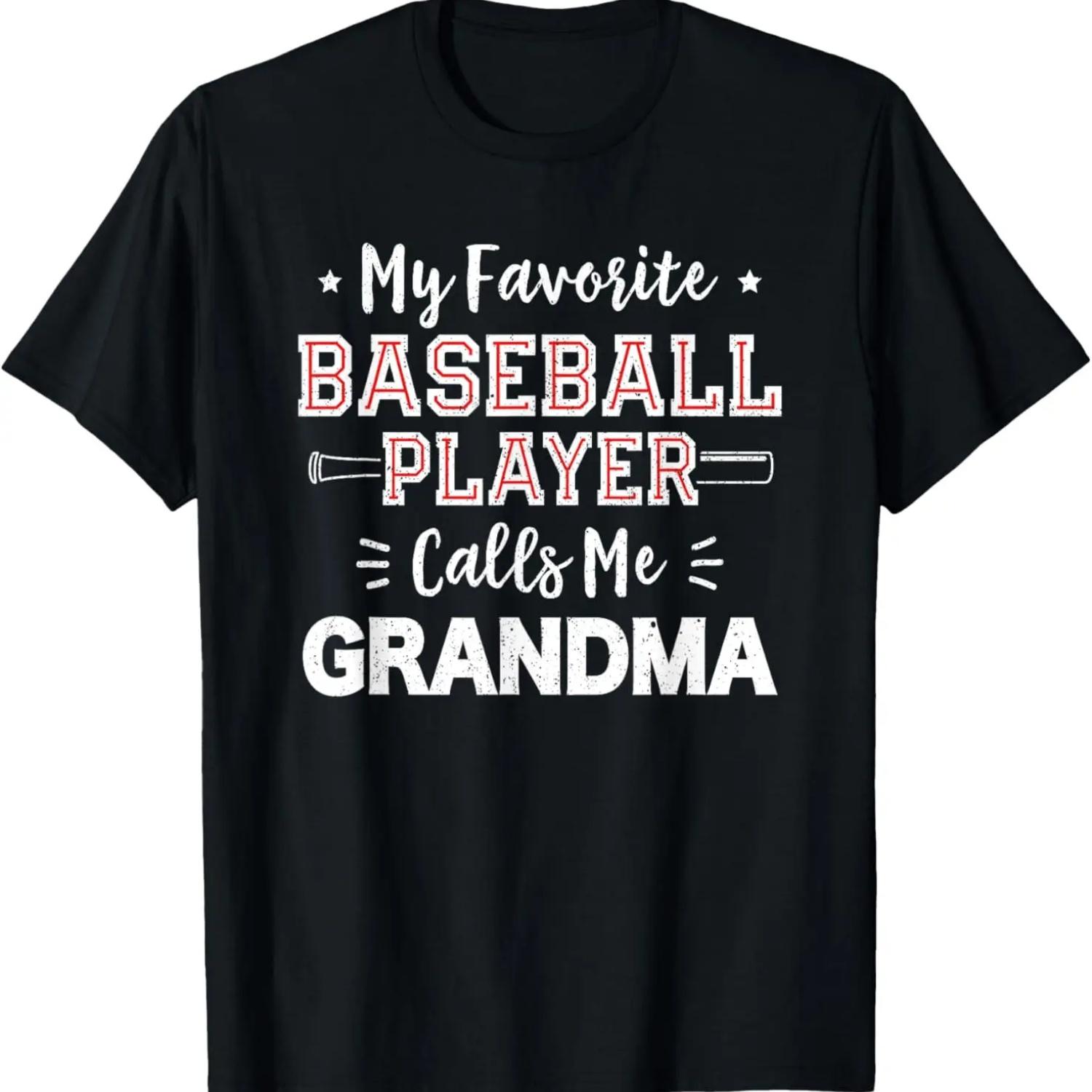 

My Favorite Baseball Player Calls Me Grandma Baseball T-Shirt S