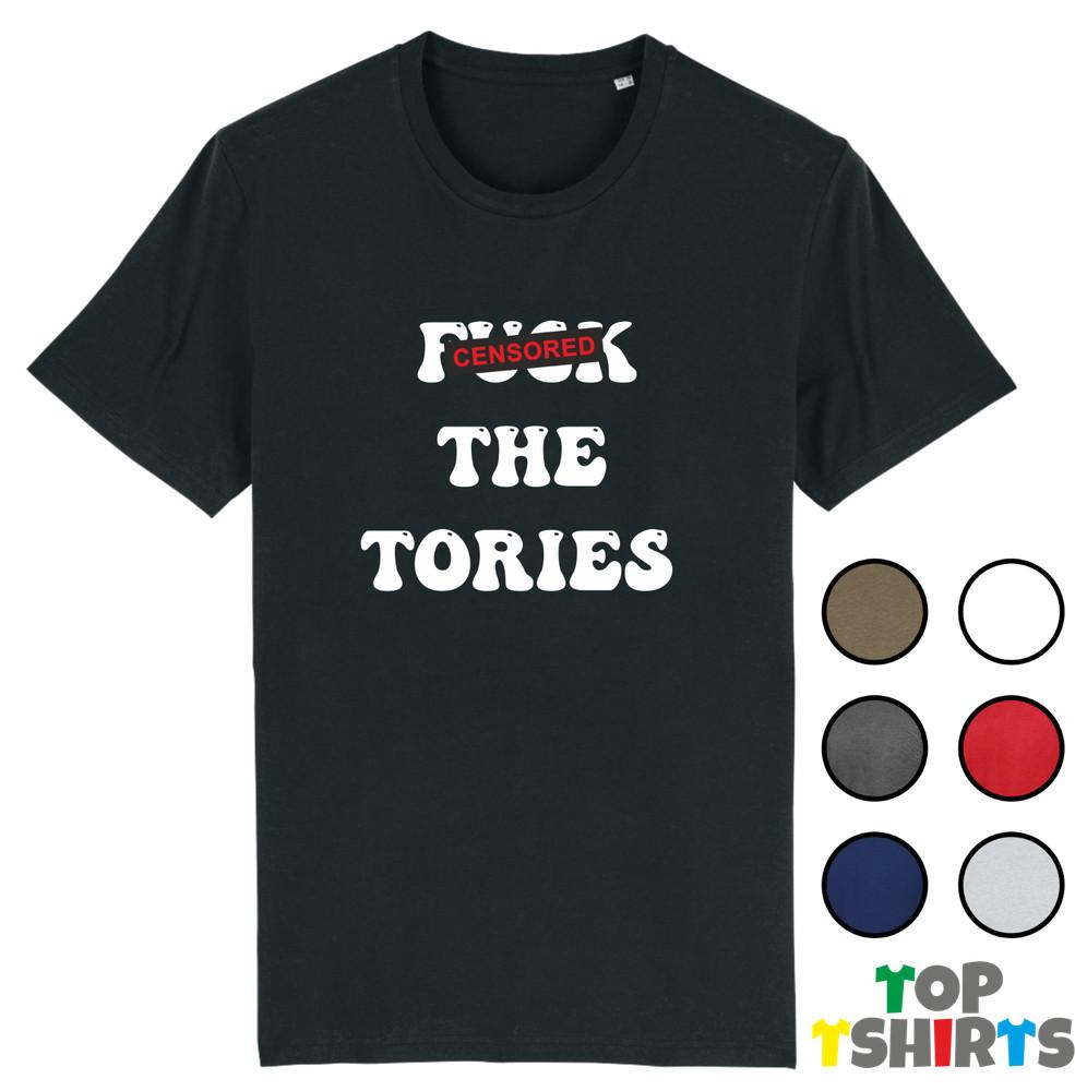 

F*ck The Tories Funny Conservative Politics Tshirt Rishi Sunak Out Tory Top S