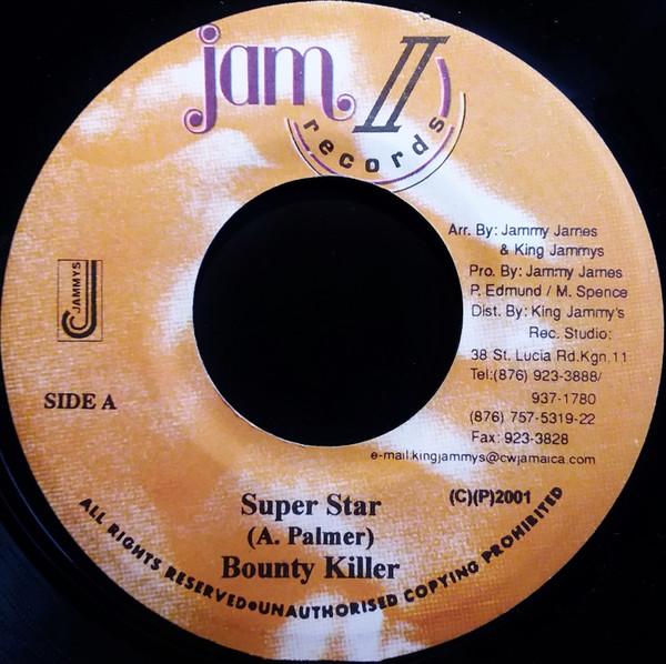7inch Record BOUNTY KILLER - Super Star NONE Jam II Records 2001 Jamaica Reggae, Ska & Dub Used