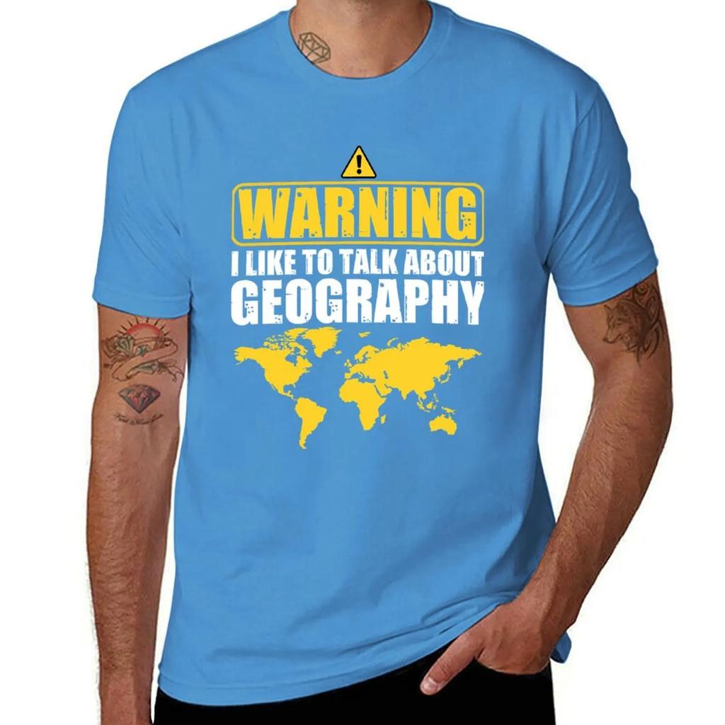 I Like To Talk About Geography Funny Geographer TShirt cute clothes cute tops summer clothes Unisexs big and tall t shirts