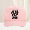 Funny Printed Live Fast Eat Ass Quote Hat Humor Graphic Unisex Women Golf Snapback Hat Adjustable Unisex Outdoor Baseball Cap