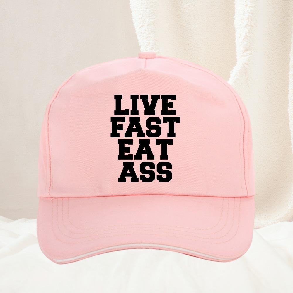 Funny Printed Live Fast Eat Ass Quote Hat Humor Graphic Unisex Women Golf Snapback Hat Adjustable Unisex Outdoor Baseball Cap