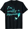 Ich bin wirklich eine Meerjungfrau T-Shirts für Damen und Mädchen T-Shirt