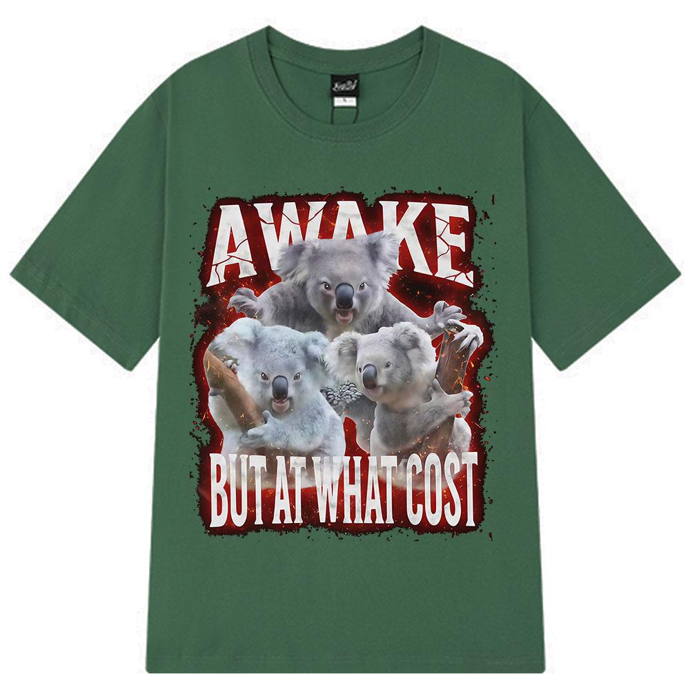 Awake Bu Ai What Cost Funny Meme Short-sleeved 100% Cotton Hip-hop T-shirt Men Women Short-sleeved 100% Cotton Loose T-shirts