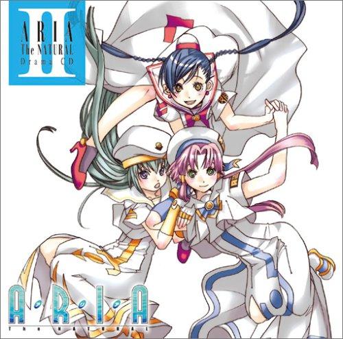 “ARIA The NATURAL” Drama CD II