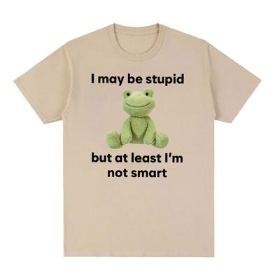 I May Be Stupid But A Least I'm Not Smart Frog Funny Meme T Shirts Unisex Unisex Casual Fashion O-Neck Oversized Cotton T-shirt Tops