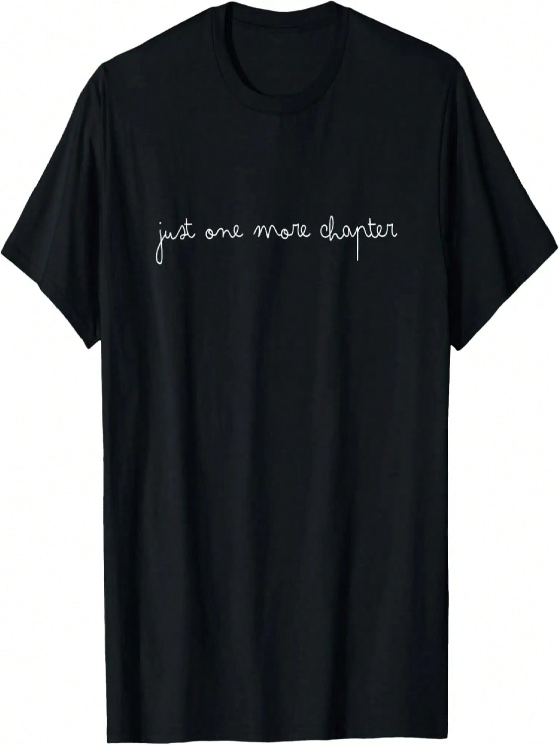 Just One More Chapter Book Lover unisex Wounisex Costume T-Shirt S