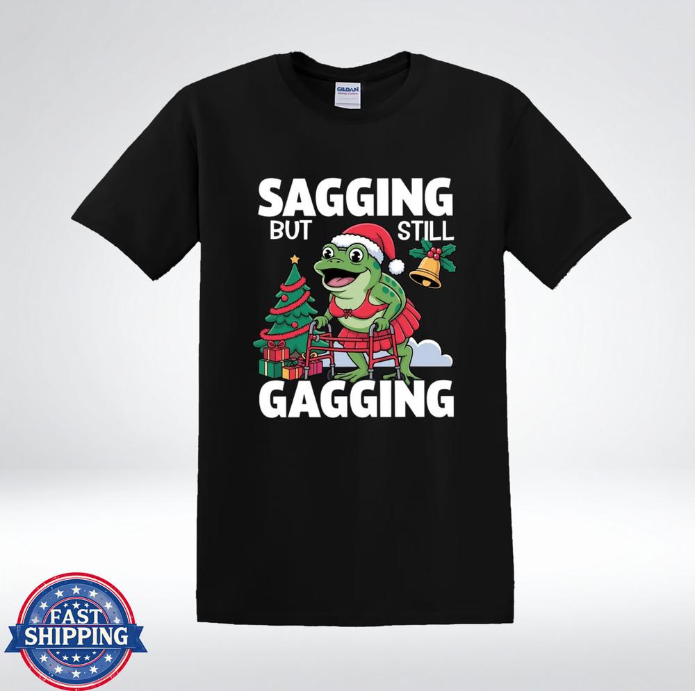 Funny Christmas Frog Sagging But Still Gagging Holiday Humor T-Shirt 4XL