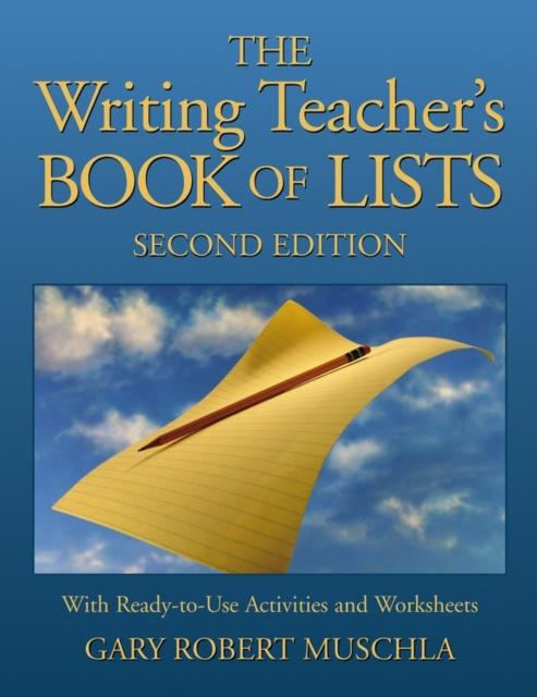 The The Writing Teacher's Book of Lists : with Ready-to-Use Activities and Worksheets Book