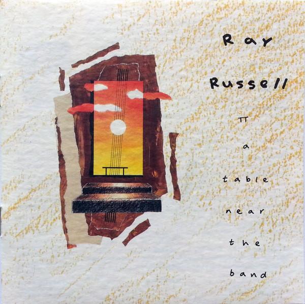 

CD RAY RUSSELL - A Table Near The Band LCM001 Last Chance Mus 1990 UK Jazz Used