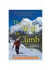The The Will To Climb : Obsession and Commitment and the Quest To Climb Annapurna--the World's Deadliest Peak Book