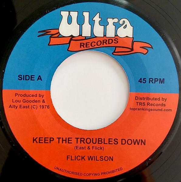 

7-дюймовая пластинка FLICK WILSON SKIN FLESH BONES Keep The Troubles Down Troubled TRSLG3 Ultra Records 2018 Европа Регги Ска Даб Б/у